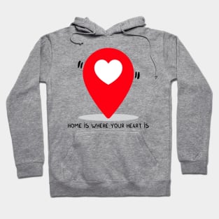 Home is where your heart is Hoodie